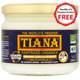 TIANA Fairtrade Organics Omega 3 Virgin Coconut Cooking Butter 250ml
