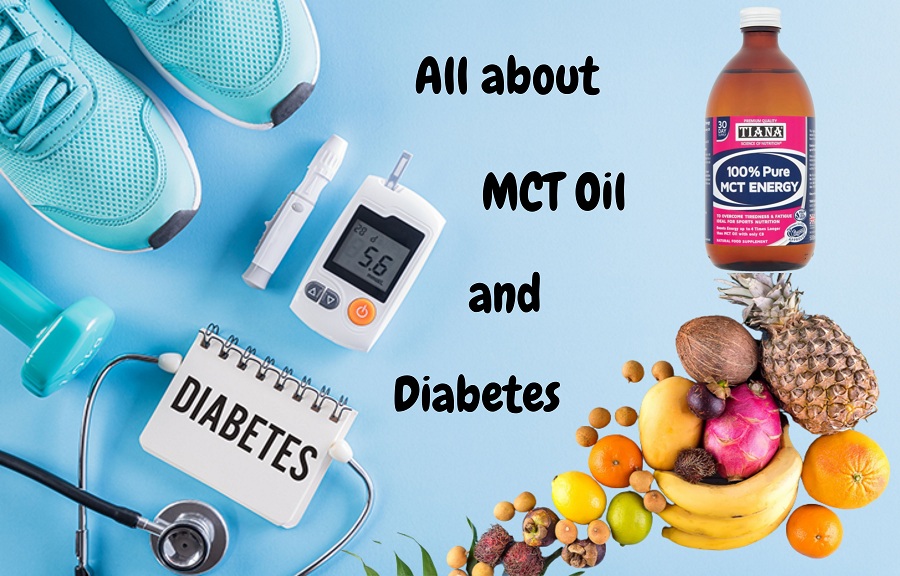 What should you know about MCT Oil and Diabetes?